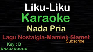 LIKU-LIKU HIDUP-Lagu Nostalgia-Mamiek Slamet|KARAOKE NADA PRIA -Male-Cowok-Laki-laki@ucokku​⁠