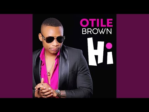 Hi - Otile Brown