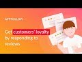 Increase app retention rate and improve users' loyalty by responding to their feedback via AppFollow