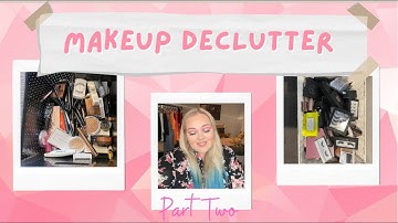 Huge Makeup Declutter 2021 / Part Two