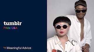 Meaningful Advice | Tumblr Pride Q&A Part 2
