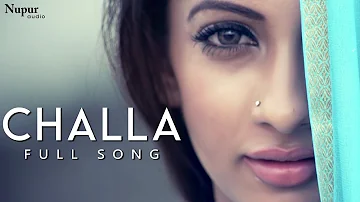 Challa : Bally Sagoo, Sayantani Das (Official Video) | New Punjabi Songs 2019 | Nupur Audio