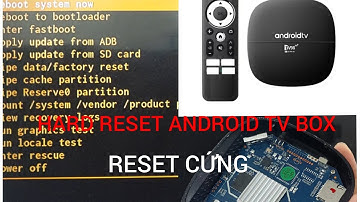 ANDROID TV BOX TV98 HOW TO HARD RESET - RESET CỨNG