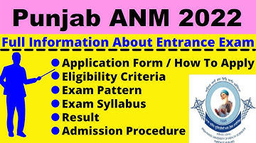 Punjab ANM 2022: Notification, Dates, Application, Eligibility, Pattern, Syllabus, Admit Card