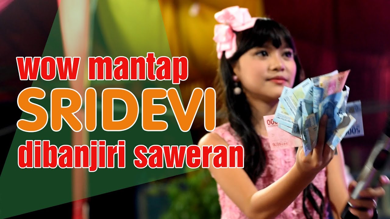 Wow Mantap Sridevi DA 5 Dibanjiri Saweran || Off Air Tanjung Pasir Rantau Bayur Banyuasin