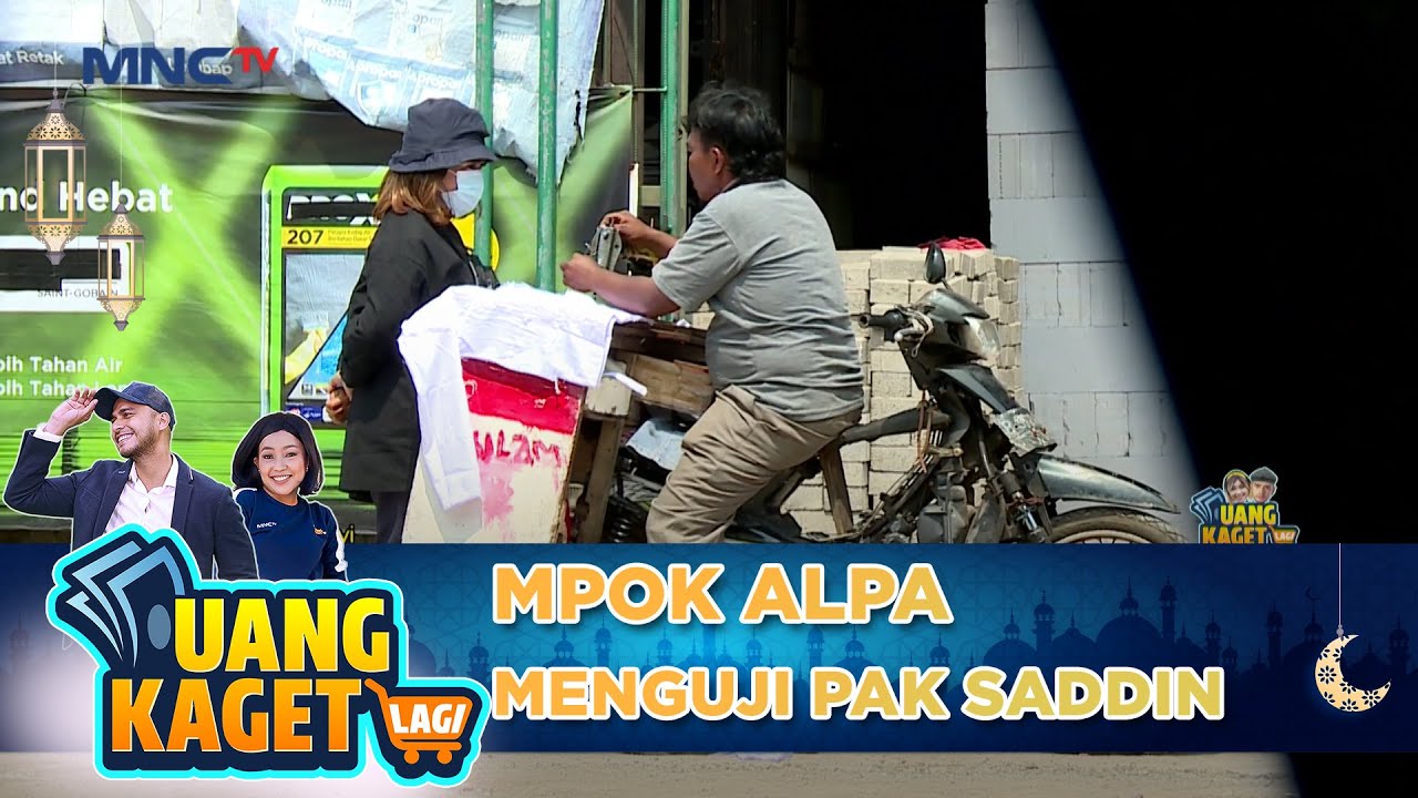 MPOK ALPA MENGUJI PAK SADDIN - UANG KAGET LAGI