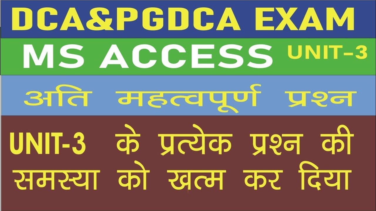 Unit 3 all important question of ms access in dca and pgdca exam sem 1
