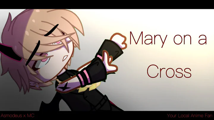 Mary on a Cross || Obey Me Asmodeus x MC || Gacha ...