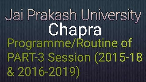 Routine of JPU B.Sc. Part 3  (2015-18 & 2016-19)| Programme of B.Sc. Part 3 session 2015-18 &2016-19