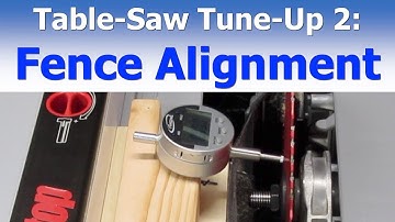 Table Saw Tune-Up 2: Fence Alignment