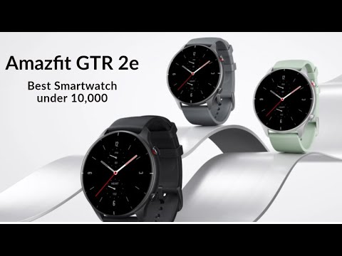 amazfit-gtr-2e-|-full-specification-and-price-|-best-smartwatch-under-10000-in-2021