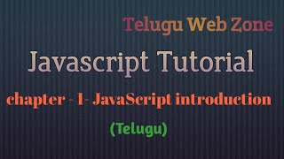 javascript tutorial course introduction  in telugu | by Telugu Web Zone