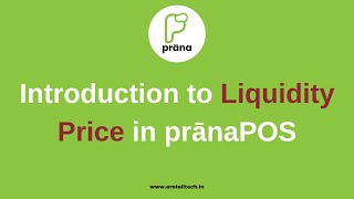 Introduction to Liquidity Price| Prana POS Video Tutorial | ECPL screenshot 3