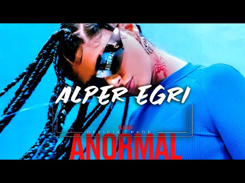 ALIZADE - ANORMAL ( Alper Eğri Remix ) İşler Nasıl İşler Normal