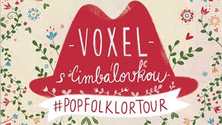 Video thumbnail of "Voxel s Cimbálovkou - Ať se plní sál (#PopFolklorTour)"