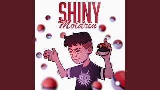 Shiny - Moldrin, Parlo