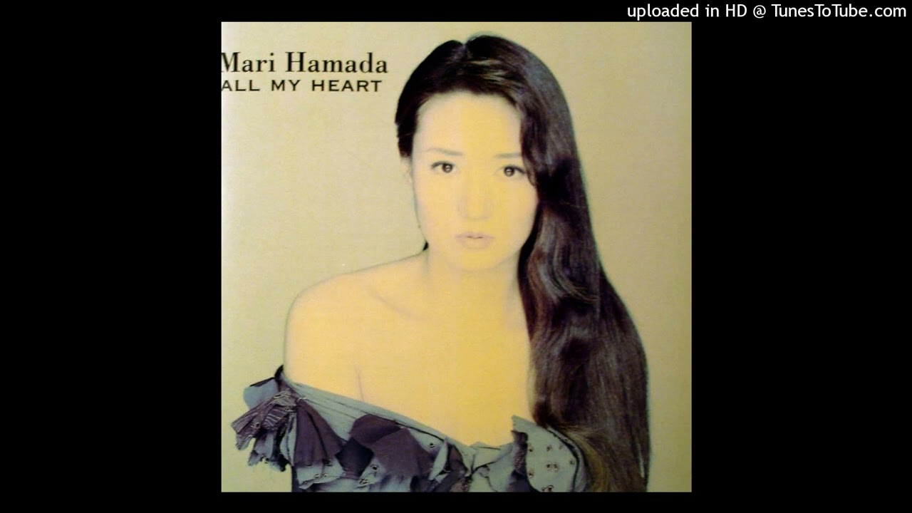 Mari Hamada - With All My Heart - Composer : Jody Gray/Mari Hamada - 1994