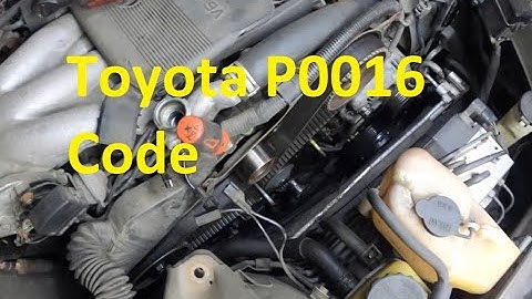 Causes and Fixes Toyota P0016 Code: Crankshaft position/camshaft position, sensor A -correlation