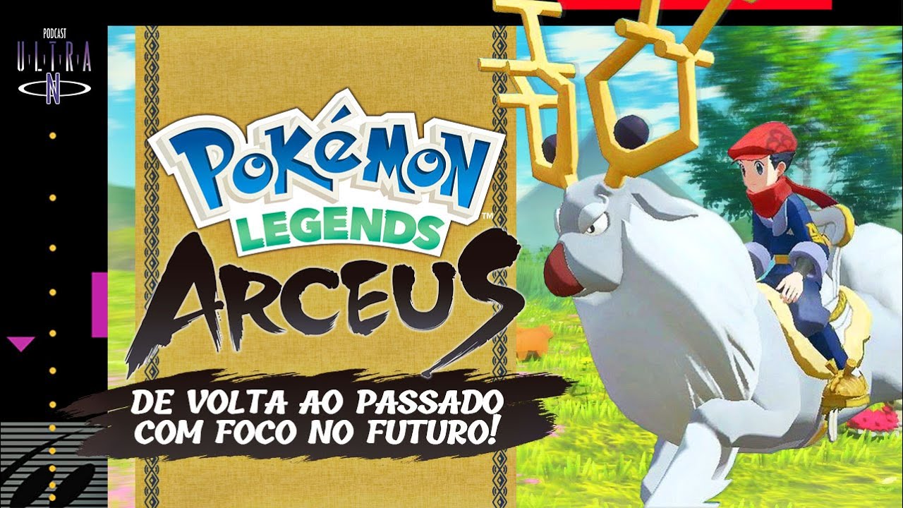 Melhores de 2022] Pokémon Legends: Arceus - O futuro voltando no passado