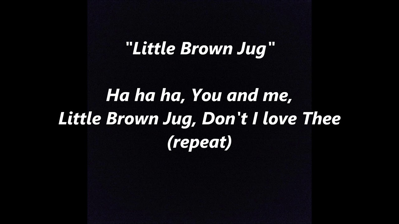 little-brown-jug-folk-lyrics-words-text-sing-along-song-not-glenn