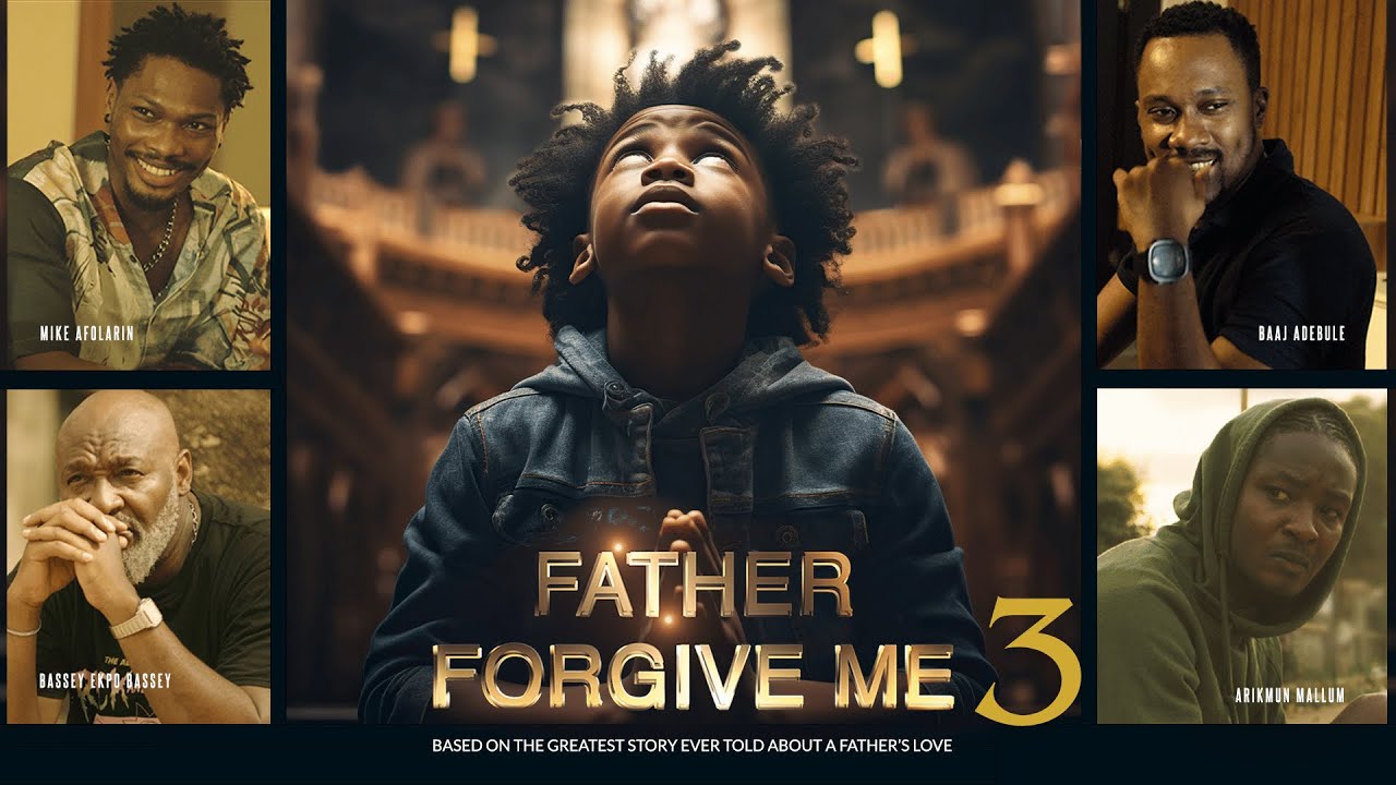 Father Forgive Me | Ep 3 | Christian Movie | Mike Afolarin | Baaj Adebule | Bassey Ekpo Bassey