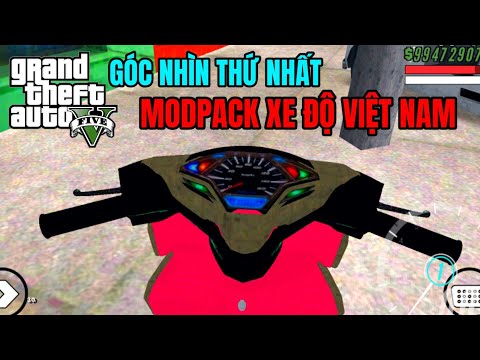 #1 Cách Tải Game GTA San Mod Pack Xe Độ Việt Nam Góc Nhìn Thứ Nhất Trên Điện Thoại Android 2022 Mới Nhất