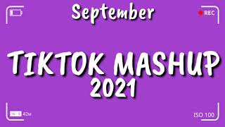 Tiktok Mashup September 2021⭐⭐(Not Clean)⭐⭐