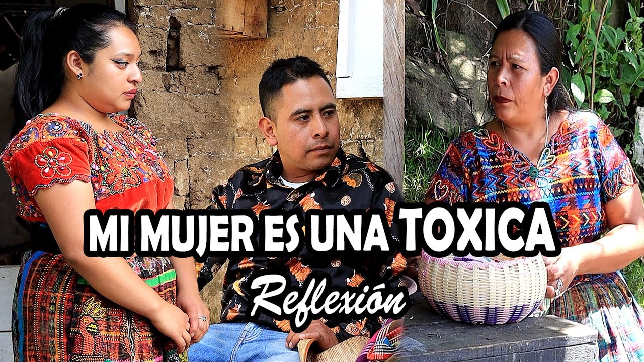 MI MUJER ES UNA TOXICA Reflexión