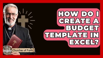How Do I Create A Budget Template In Excel? - Churches Of Faith