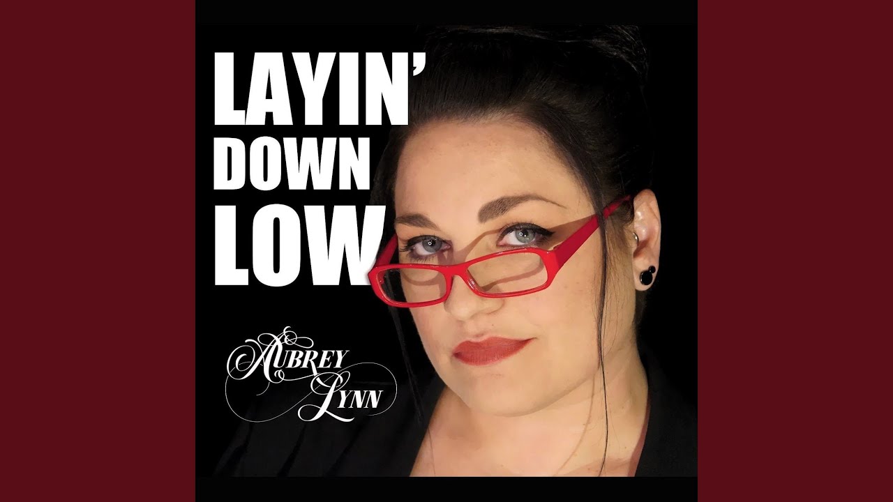 layin-down-low-youtube-music
