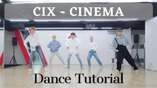 [CIX - CINEMA] Dance Tutorial Mirrored Slow (60%, 80%, 100%)