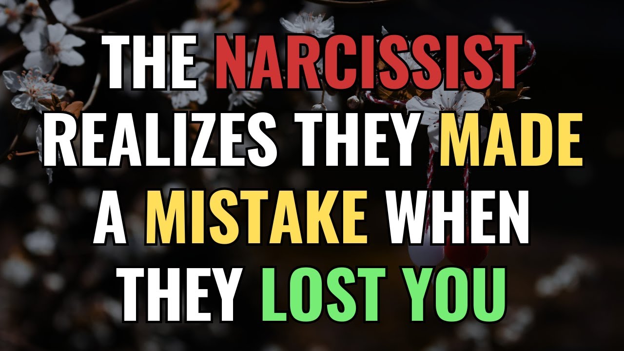The narcissist realizes they made a mistake when they lost you | NPD ...