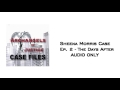 AoJ Case Files: Sheena Morris Ep 2 - The Days After AUDIO ONLY