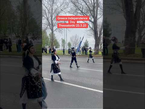 Greece Independence Day In Thessaloniki 25.3.25