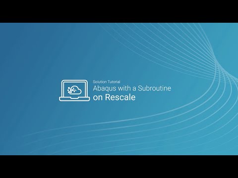 Run Abaqus with a Subroutine on Rescale