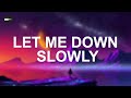 Alec Benjamin - Let Me Down Slowly (Lyrics)