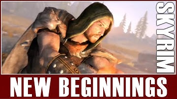 Skyrim - New Beginnings