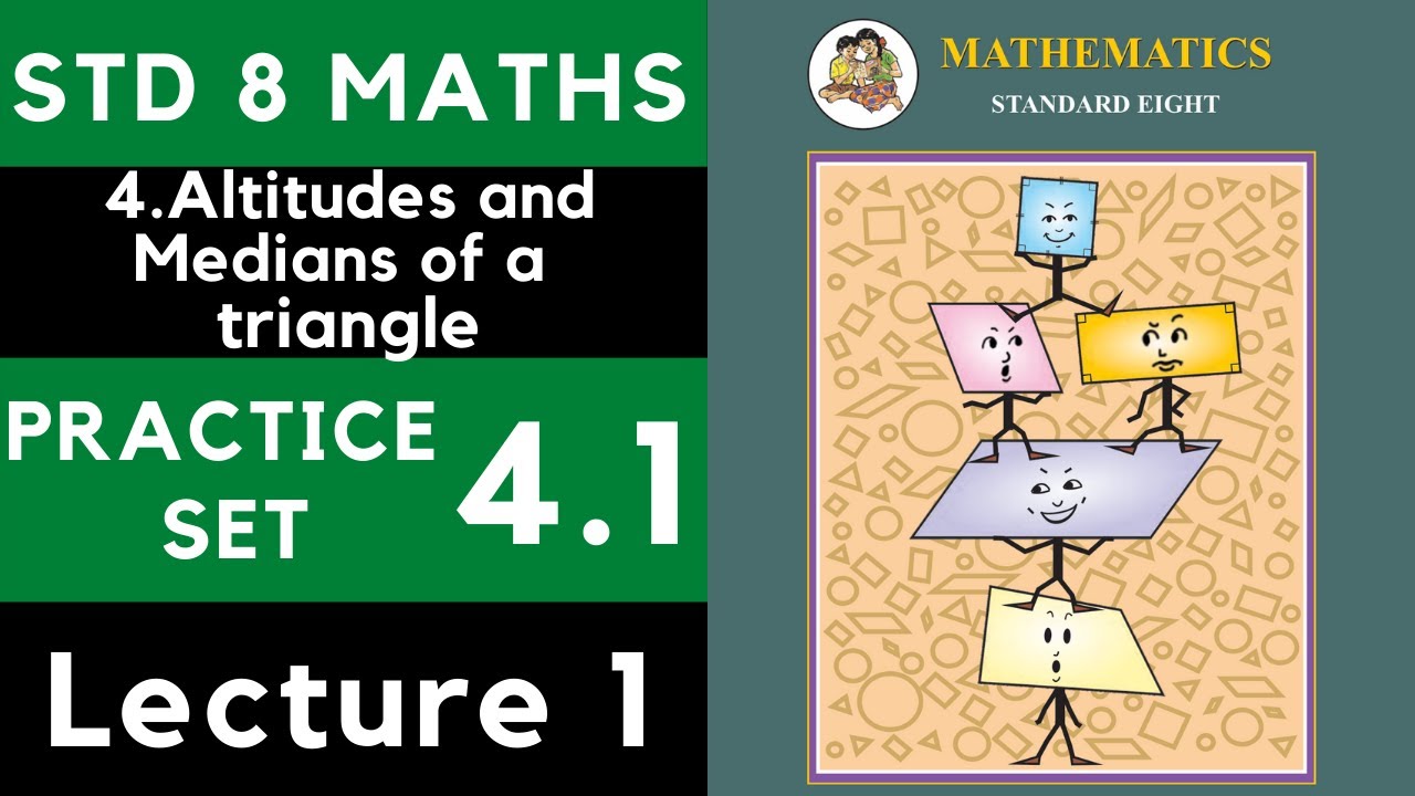 Class 8 Practice Set 4.1 Lecture 1| Chapter 4 Altitudes and Medians of ...