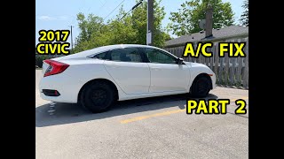 10th Gen Honda Civic - A/C Fix - PART 2