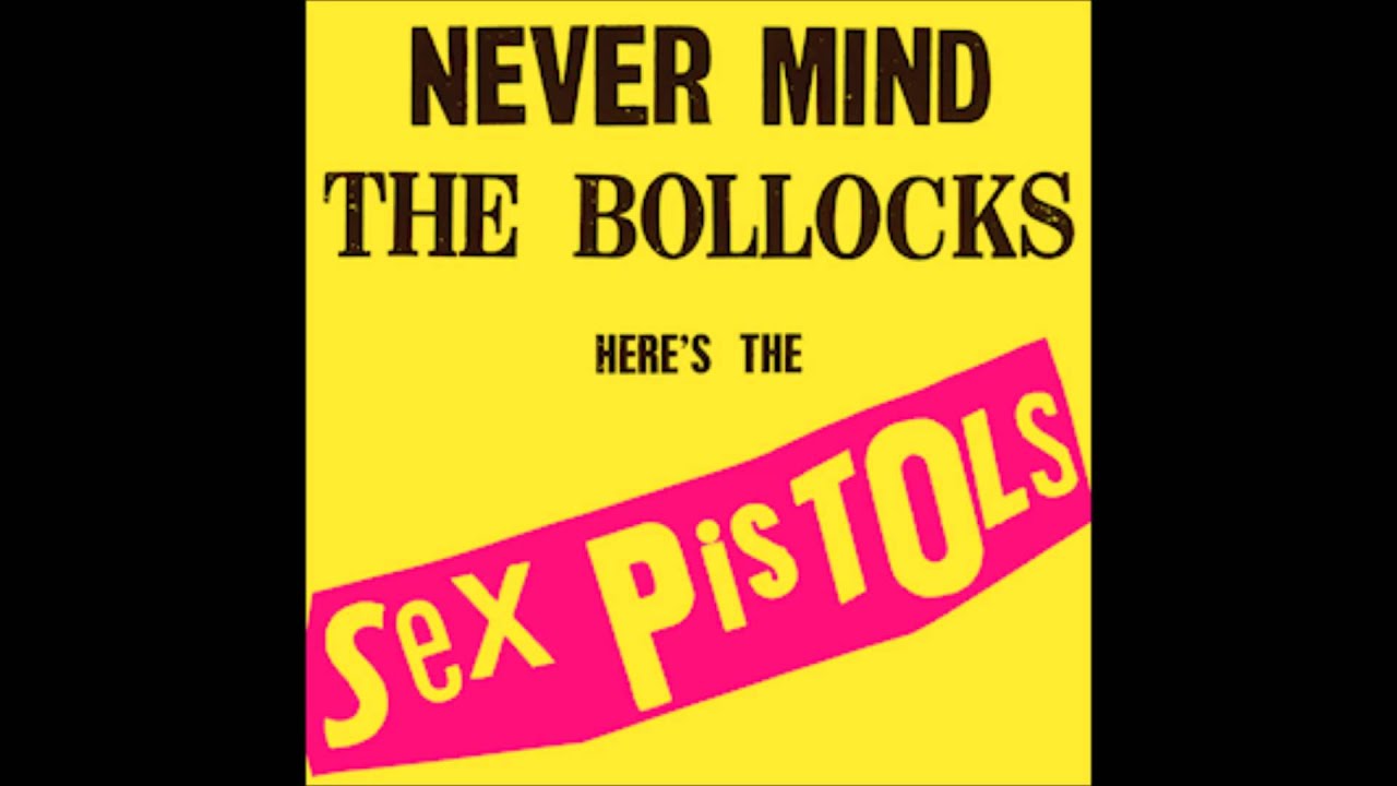 Sex Pistols Never Mind The Bollocks Here S The Sex Pistols Side B 1977 33 Rpm Youtube