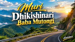 Download Lagu Muri Dhikishinari Baba Mutongi Download Lagu Muri Dhikishinari Baba Mutongi