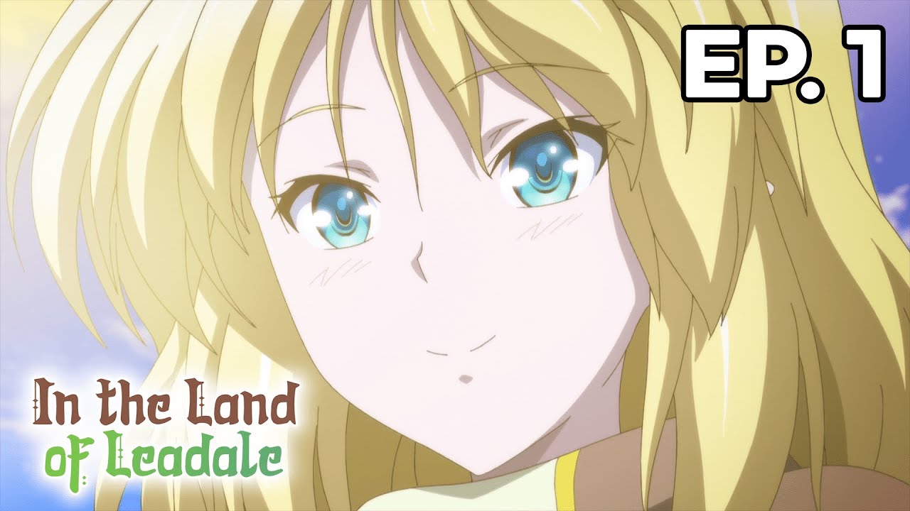 In the Land of Leadale - Épisode 1 - VOSTFR - YouTube