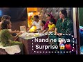 Nand Ne Diya Surprise 😱❤️ | Bilkul Expect Nahi Kiya Tha! | Family Vlog 