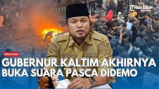 Sempat Bungkam, Kini Gubernur Kaltim Buka Suara Usai Demo Besar Samarinda 🔥