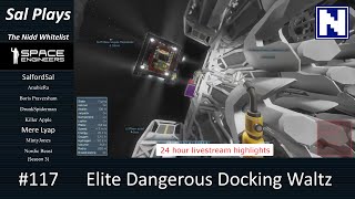 S3E117 Sal Plays Nidd Space Engineers - Elite Dangerous Docking Waltz