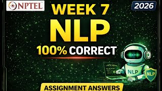 NPTEL Natural Language Processing (NLP) Week 7 Assignment Answers 2026 (100% Correct Solutions)