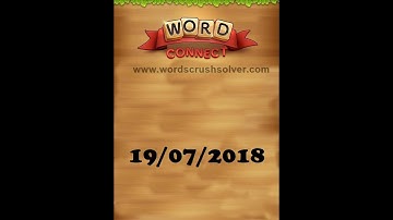 Word Connect Daily Challenge July 19 2018 | Word Connect Daily Challenge Answers