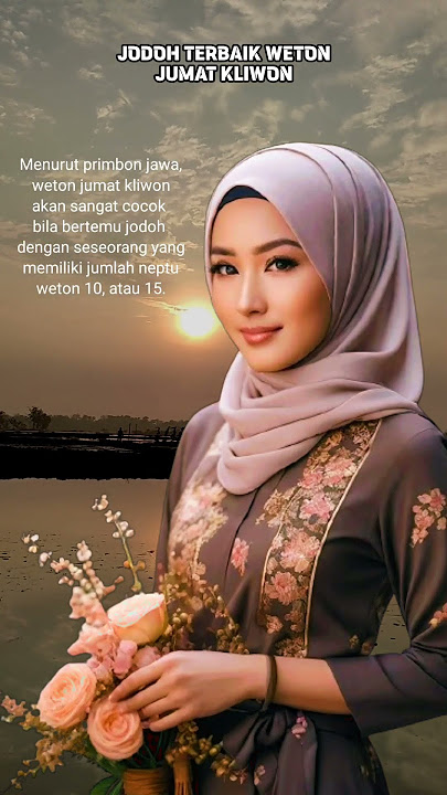 Jodoh Terbaik Weton Jumat Kliwon