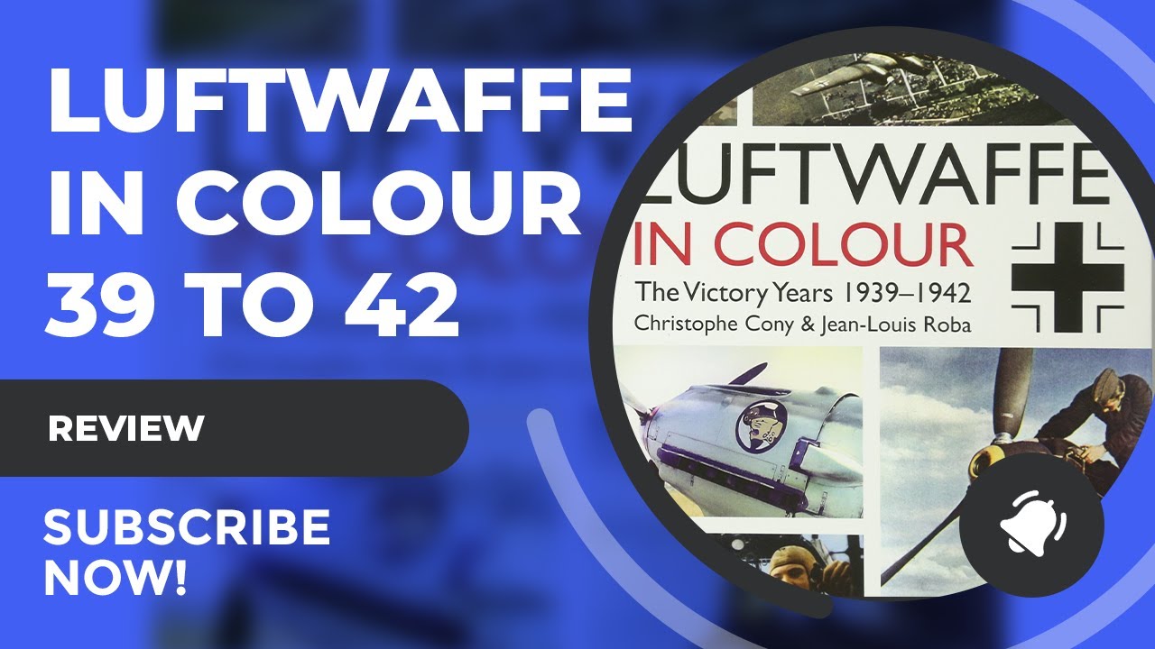 Read & Reviewed Luftwaffe in Colour 1939-42