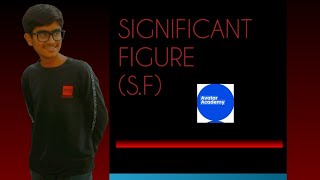 PHYSICS CHAPTER 1 |  LAST TOPIC |  SIGNIFICANT FIGURES |  S.F |  AVATAR ACDEMY